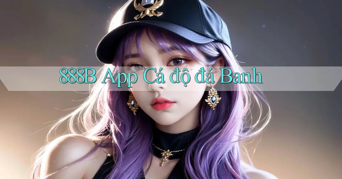 888b app cá độ đá banh
