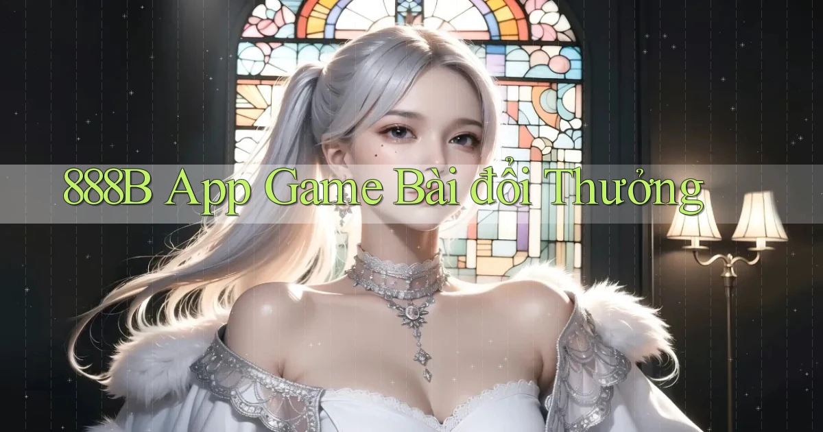 888b app game bài đổi thưởng