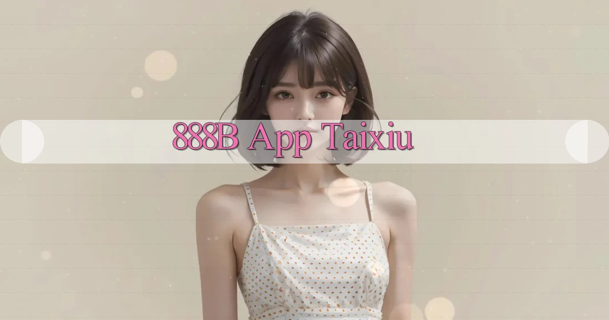 888b app taixiu