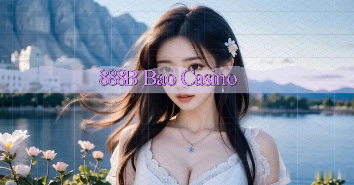 888b bao casino