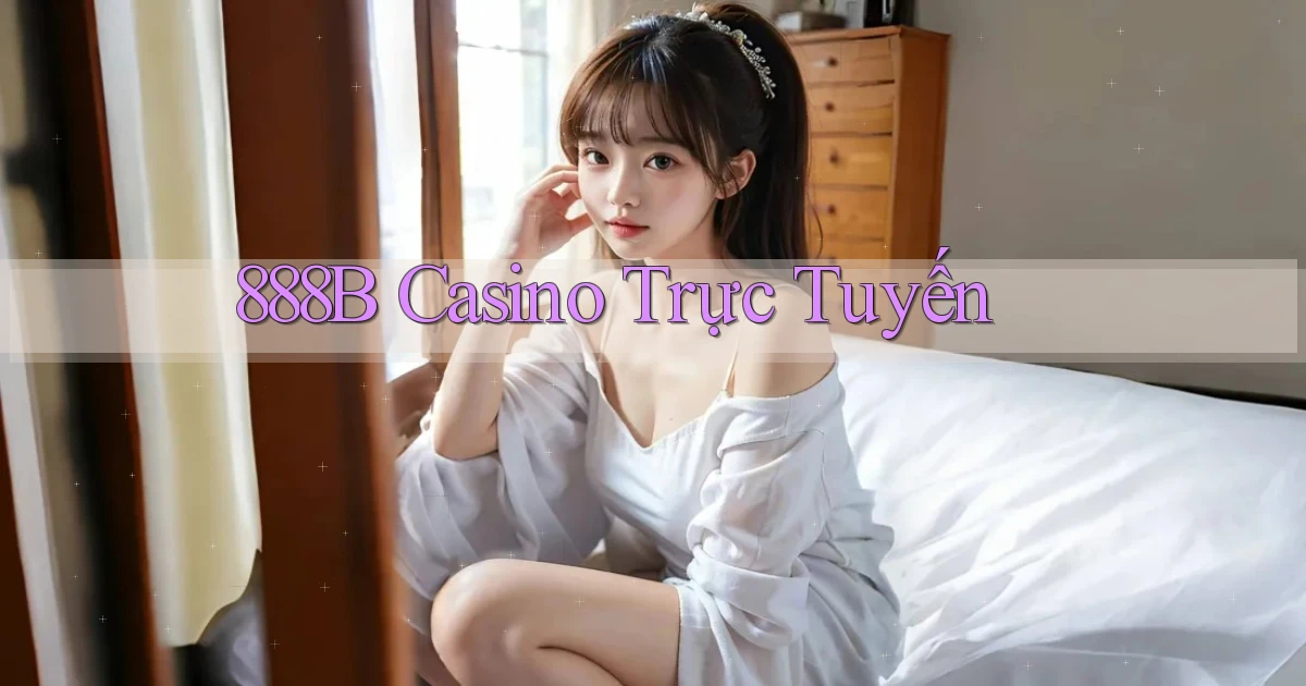 888b casino trực tuyến