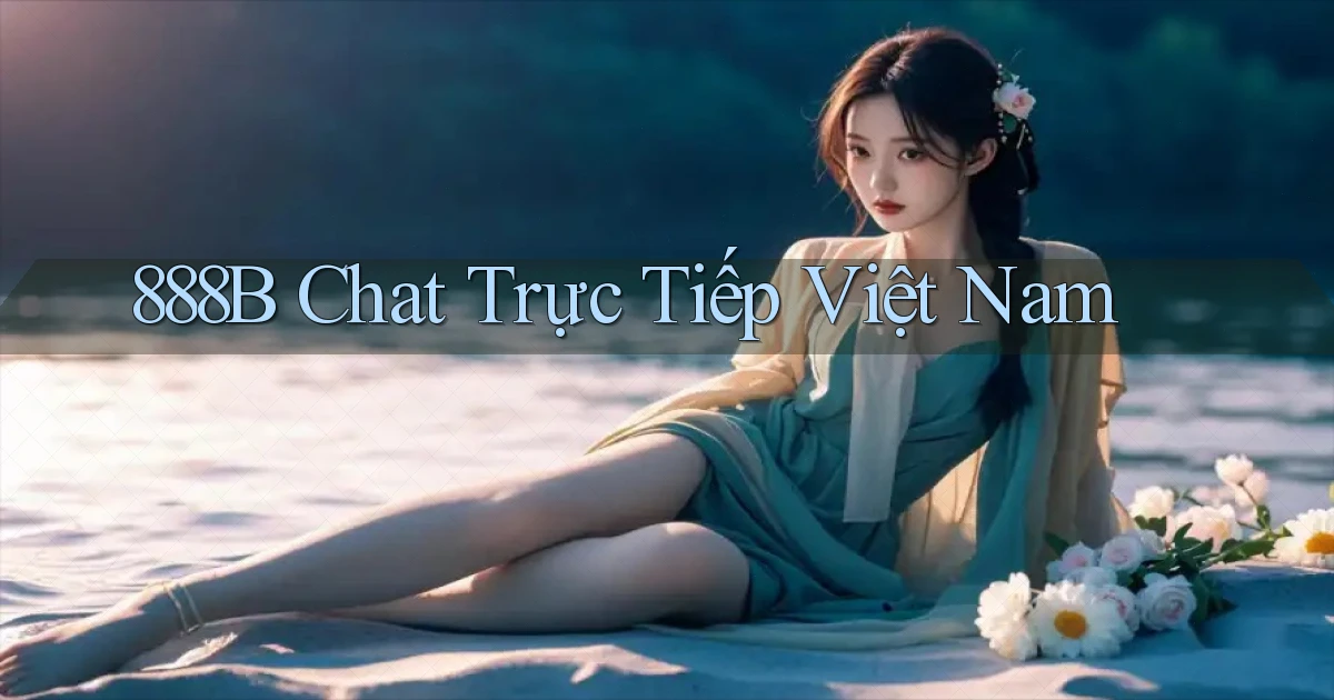 888b chat trực tiếp việt nam