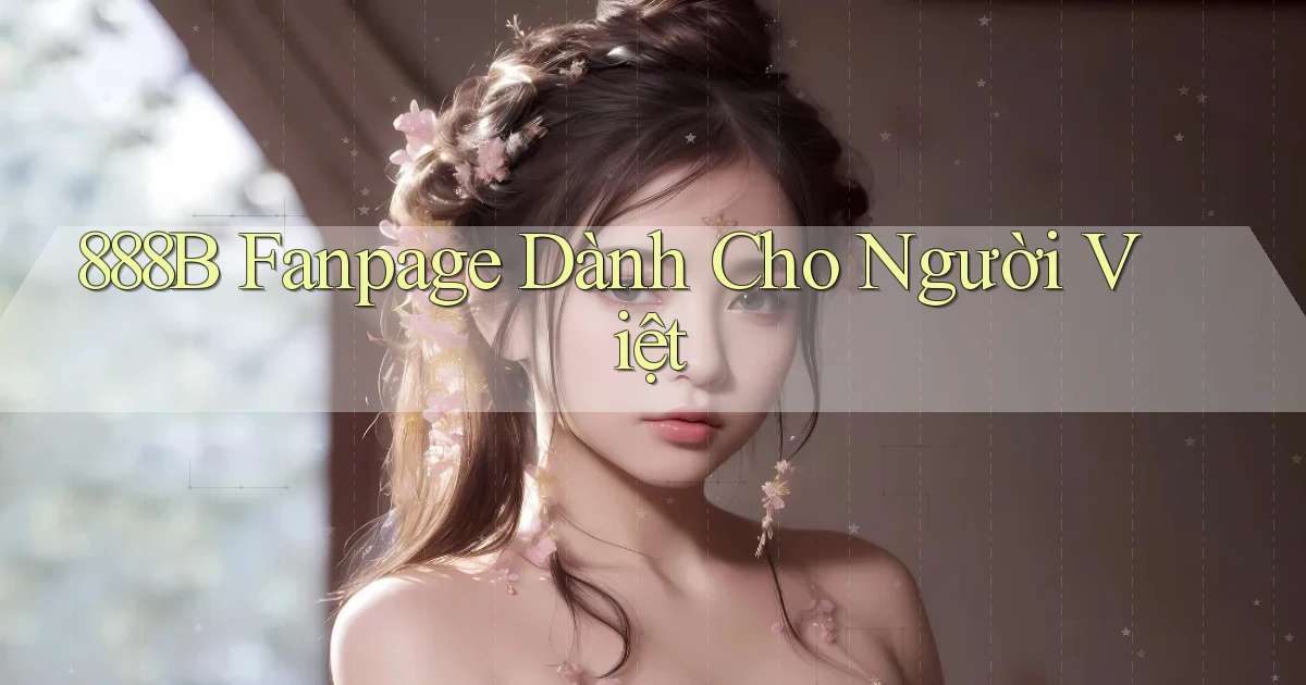 888b fanpage dành cho người việt