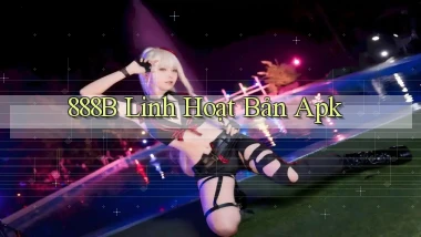 888b linh hoạt bản apk