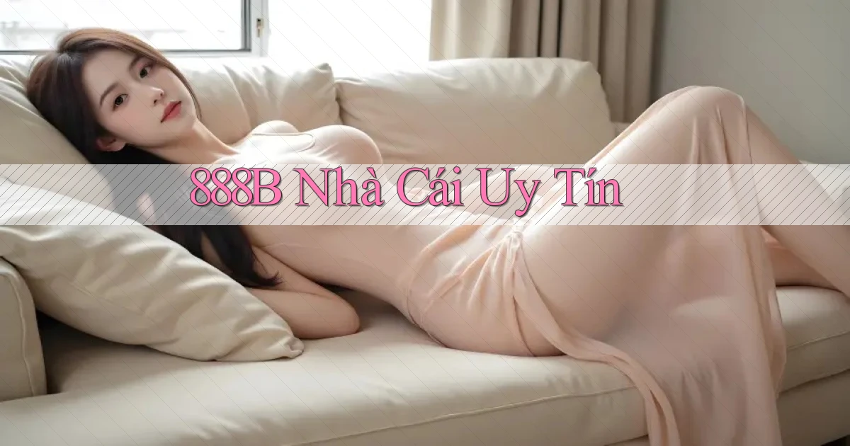 888b nhà cái uy tín