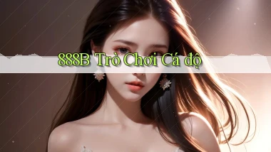 888b  trò chơi cá độ