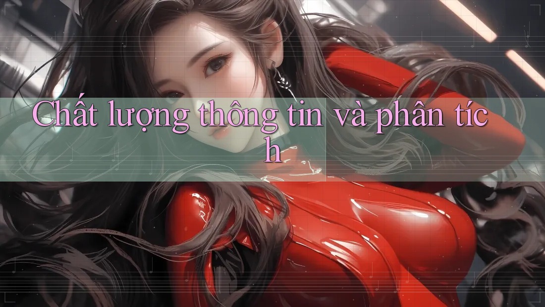 Chất lượng thông tin và phân tích