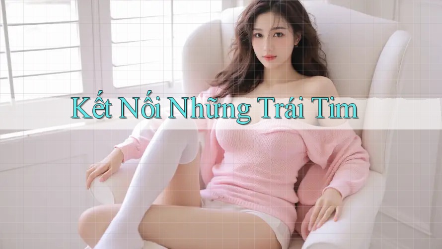 Kết Nối Những Trái Tim