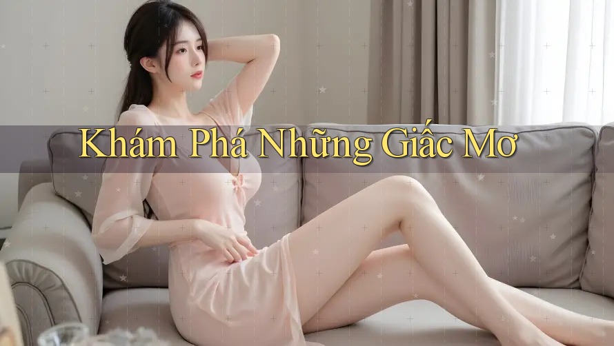 Khám Phá Những Giấc Mơ