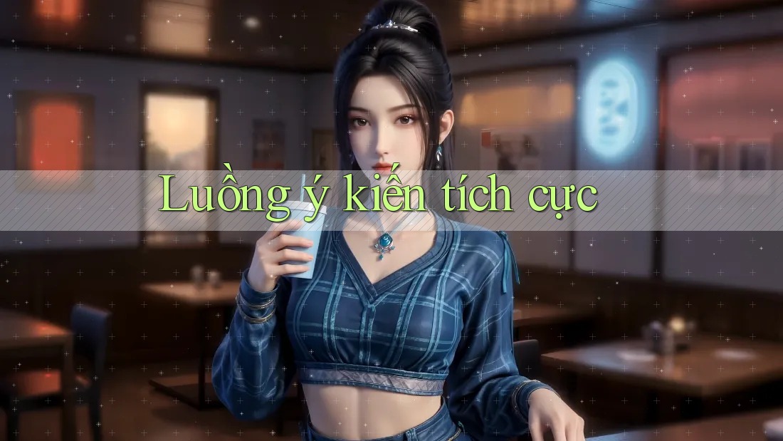 Luồng ý kiến tích cực