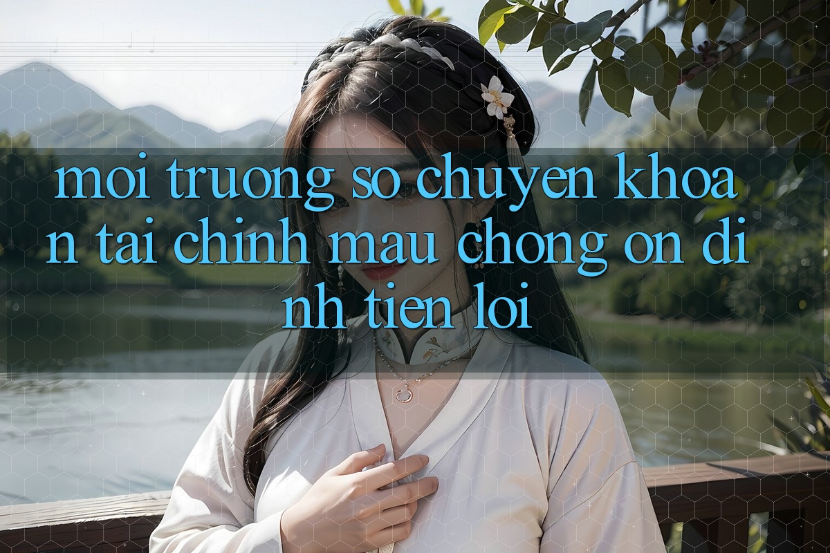 Môi trường số chuyển khoản tài chính: Mau chóng - Ổn định - Tiện lợi