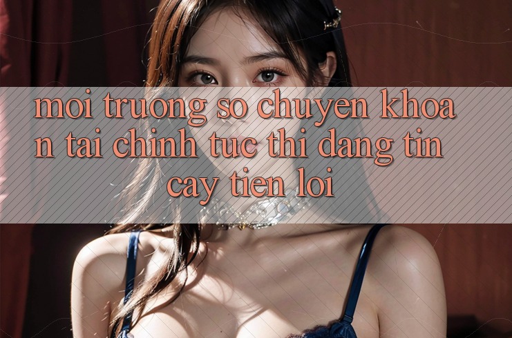 Môi trường số chuyển khoản tài chính: Tức thì - Đáng tin cậy - Tiện lợi