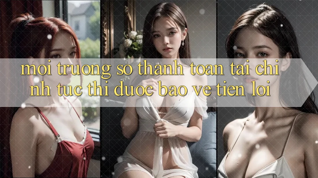 Môi trường số thanh toán tài chính: Tức thì - Được bảo vệ - Tiện lợi