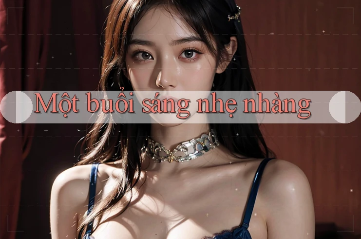 Một buổi sáng nhẹ nhàng