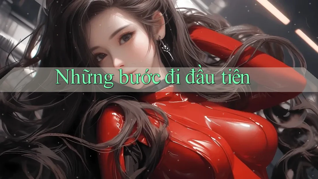 Những Bước Đi Đầu Tiên