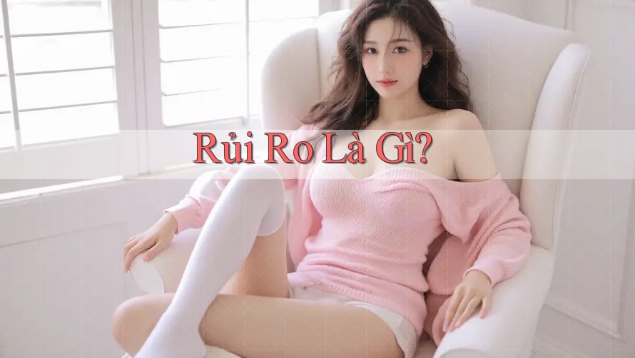 Rủi Ro Là Gì?