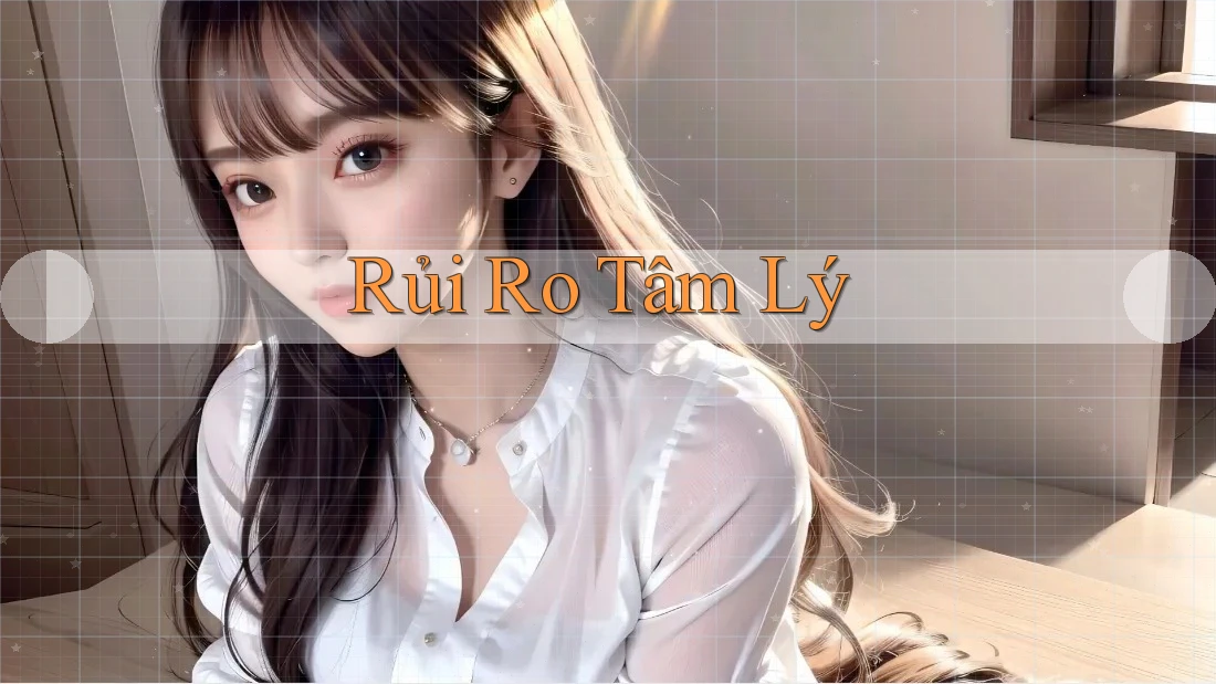 Rủi Ro Tâm Lý