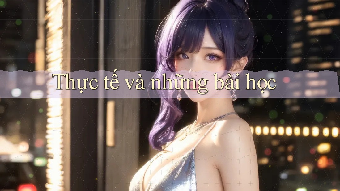 Thực tế và những bài học