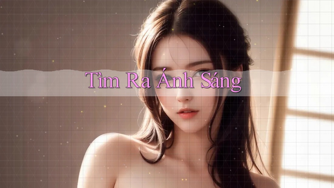 Tìm Ra Ánh Sáng