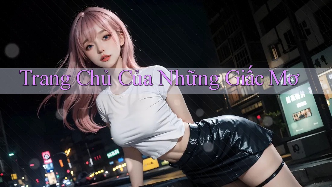 Trang Chủ Của Những Giấc Mơ