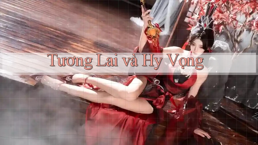 Tương Lai và Hy Vọng